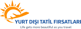 Yurtdışı Tatil Fırsatları